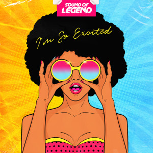 收聽Sound Of Legend的I'm So Excited歌詞歌曲