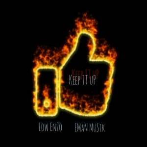 Listen to Keep It Up (Explicit) song with lyrics from LOW ENZO