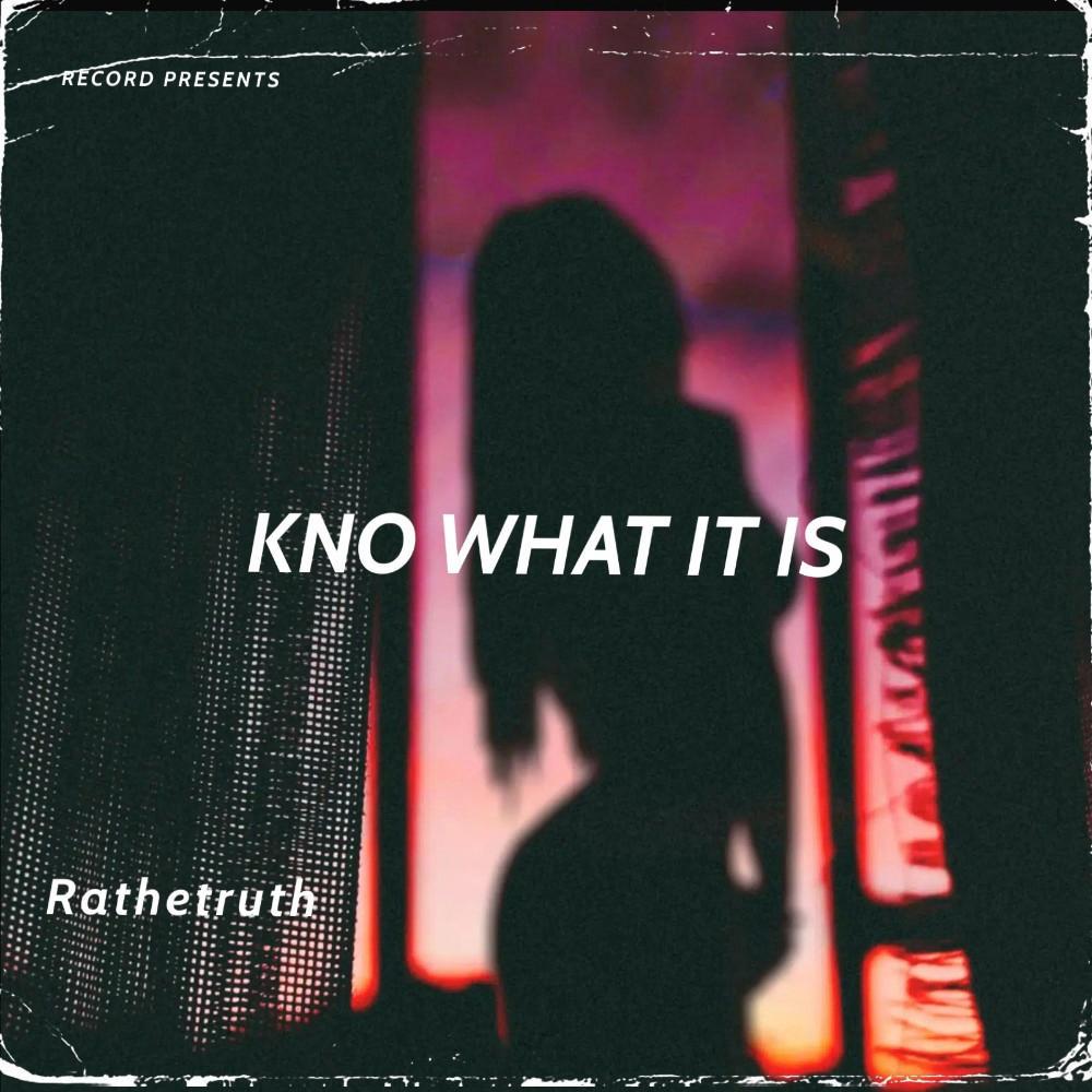 Kno what it is (Explicit)
