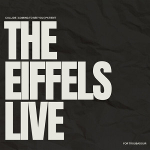 อัลบัม The Eiffels (Live) ศิลปิน The Eiffels