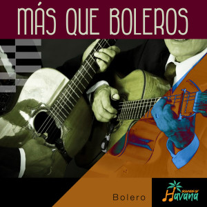 Album Más que Boleros from Sounds of Havana