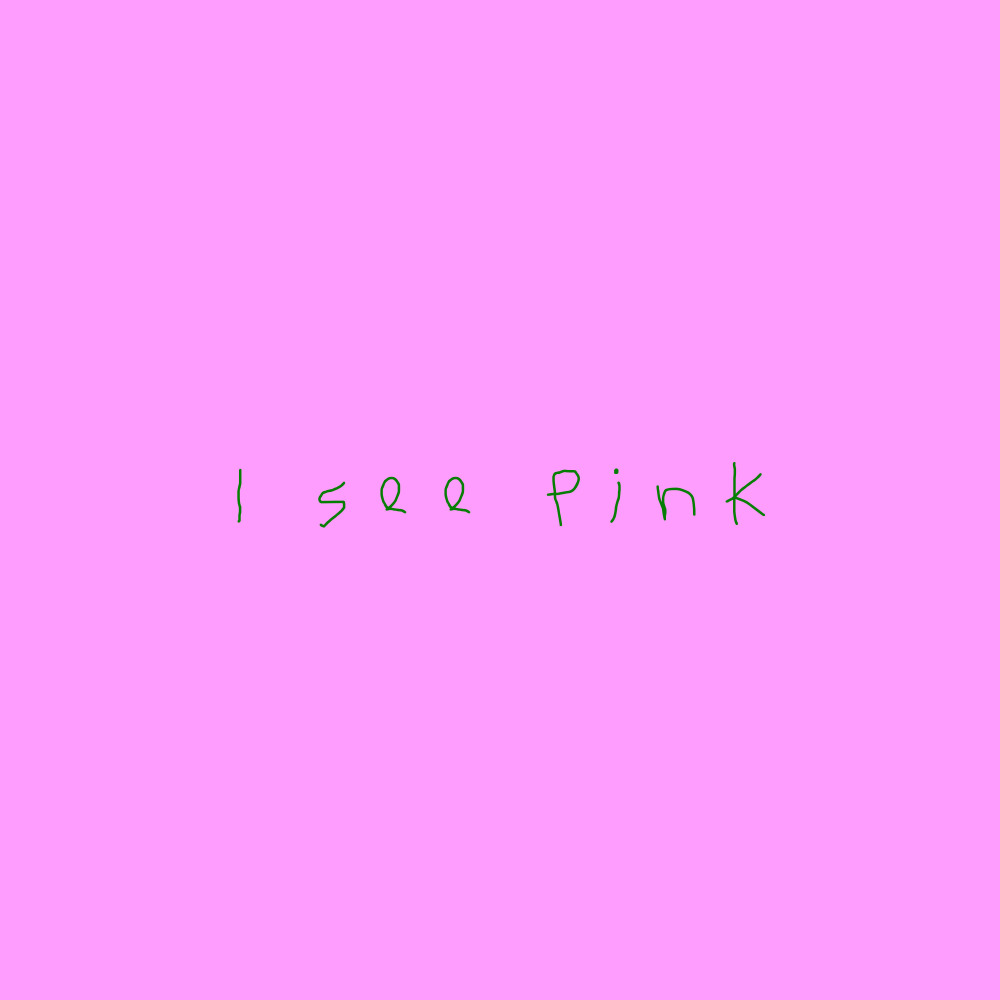 I See Pink (Explicit)