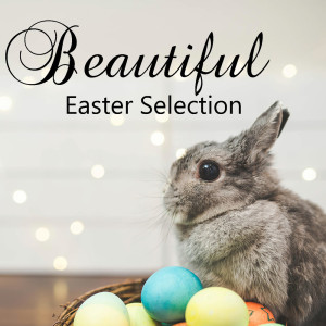 อัลบัม Beautiful Easter Selection ศิลปิน Various Aritsts