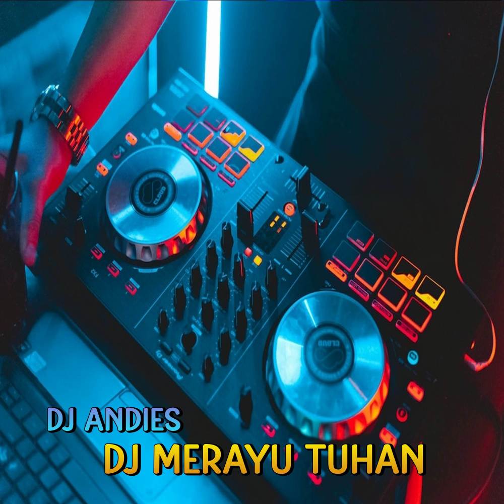 DJ Merayu Tuhan Remix