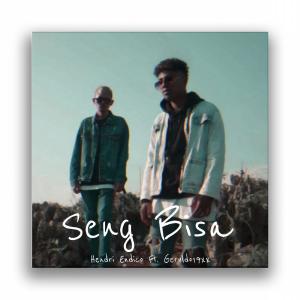 Dengarkan lagu SENG BISA Feat. GERVLDO19XX nyanyian Hendri Endico dengan lirik