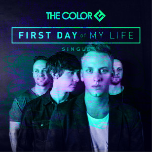 收聽The Color的First Day of My Life歌詞歌曲