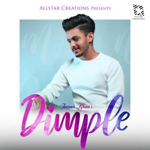 收听Imran Khan的Dimple歌词歌曲