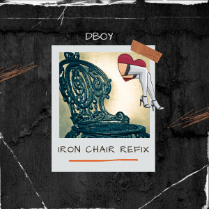 Album Iron Chair Refix from Dboy