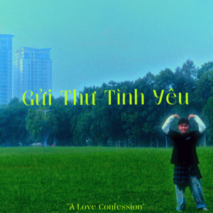 Listen to Gửi Thư Tình Yêu song with lyrics from Phat.le