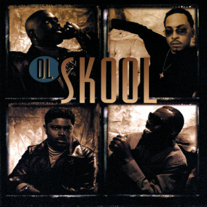 อัลบัม Ol Skool ศิลปิน Ol Skool