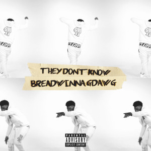 They Don't Know (Explicit)