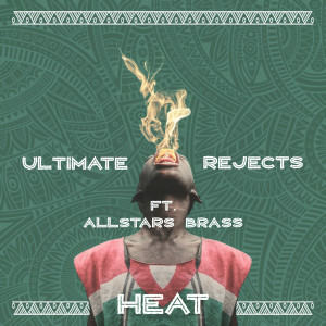 ดาวน์โหลดและฟังเพลง Heat พร้อมเนื้อเพลงจาก Ultimate Rejects