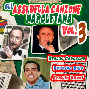 Sergio Bruni的專輯Gli assi della canzone napoletana, Vol. 3