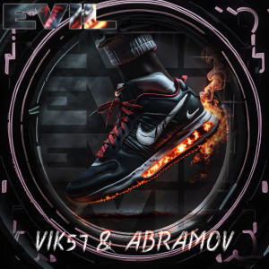 收听Abramov的Evil歌词歌曲