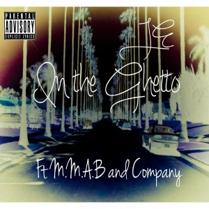 收聽JE的In the Ghetto (Explicit)歌詞歌曲