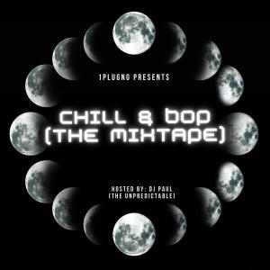อัลบัม Chill & Bop (DJ Mix) (Explicit) ศิลปิน DJ Paul