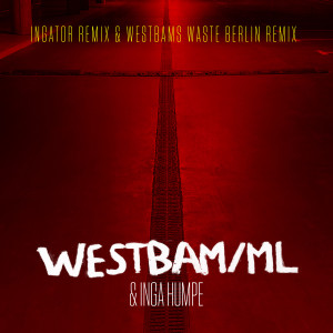 อัลบัม Wasteland ศิลปิน Westbam/ML