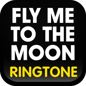 ดาวน์โหลดและฟังเพลง Fly Me to the Moon Ringtone (Cover) พร้อมเนื้อเพลงจาก Ringtone Masters