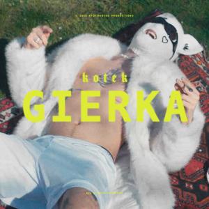 Kotek的專輯Gierka (Explicit)