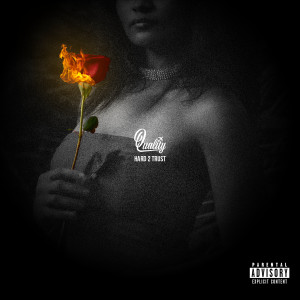 收聽Quality的Hard to Trust (Explicit)歌詞歌曲