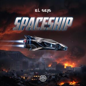El Seis的專輯Spaceship (Explicit)