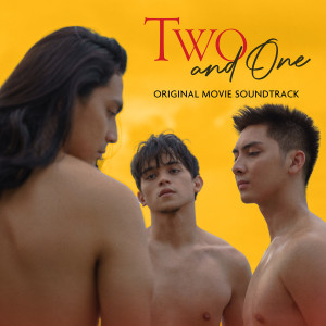 Album Two and One (Original Movie Soundtrack) from Unique Salonga