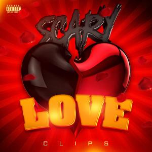 Clips的專輯Scary Love (Explicit)