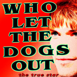 收聽Let the Dogs Out的Who Let the Dogs Out歌詞歌曲