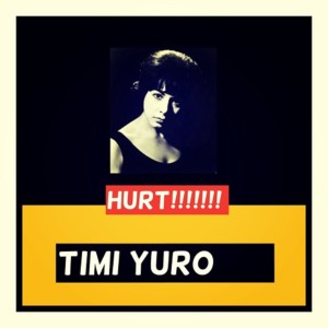 Dengarkan Hurt lagu dari Timi Yuro dengan lirik