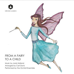 ดาวน์โหลดและฟังเพลง From a Fairy to a Child (Arr. C. Davis for String Quartet & Piano) พร้อมเนื้อเพลงจาก Orchid Ensemble