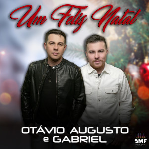 ดาวน์โหลดและฟังเพลง Um Feliz Natal พร้อมเนื้อเพลงจาก Otávio Augusto E Gabriel
