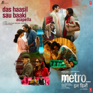 อัลบัม Das Haasil Sau Baaki - Acapella (From "Metro ... In Dino") ศิลปิน Pritam