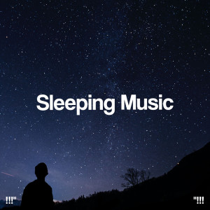 !!!" Sleeping Music "!!!