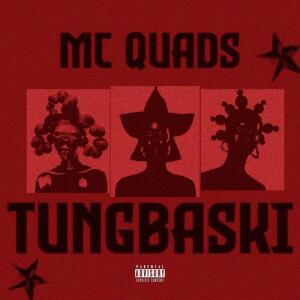 收聽Mc Quads的Tungbaski (Explicit)歌詞歌曲