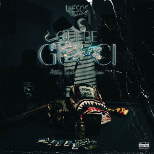 Wesos El Savage的專輯Quiere Gucci (Attic) (Spanish Version) (Explicit)