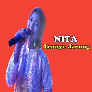 Dengarkan Lennye Jarung lagu dari Nita dengan lirik