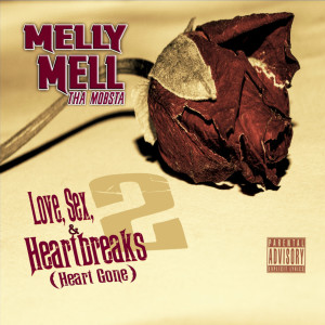 ดาวน์โหลดและฟังเพลง Fuck Love (Explicit) พร้อมเนื้อเพลงจาก Melly Mell Tha Mobsta