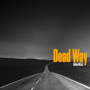 Manda的專輯Dead Way