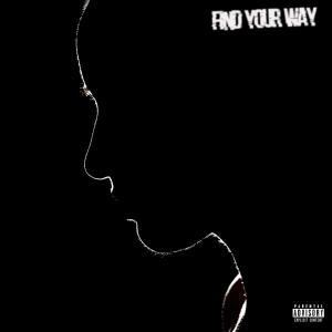 Listen to find your way song with lyrics from yung axstn