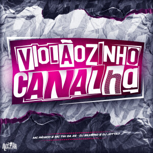 อัลบัม Violãozinho Canalha (Explicit) ศิลปิน DJ Silvério