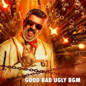 Listen to Good Bad Ugly Bgm song with lyrics from Sanje Siva