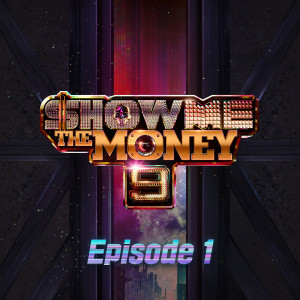 Show me the money的專輯Show Me The Money 9 Episode 1