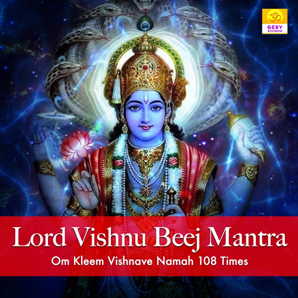 Lord Vishnu Beej Mantra (Om Kleem Vishnave Namah 108 Times)