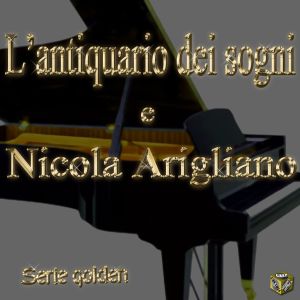Album L'antiquario dei sogni e Nicola Arigliano from Nicola Arigliano