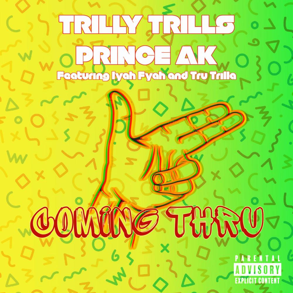 Coming Thru (feat. Iyah Fiyah & Tru Trilla) (Radio Edit)