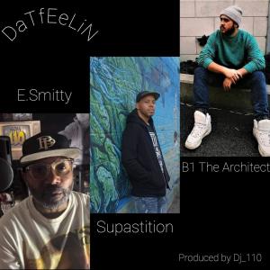 Supastition的專輯Datfeelin (feat. Supastition & B1 The Architect) (Explicit)