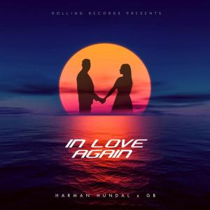 Listen to In Love Again song with lyrics from Harman Hundal