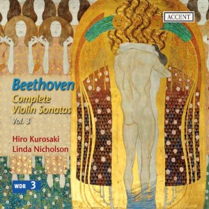 อัลบัม Beethoven: Complete Violin Sonatas, Vol. 3 ศิลปิน Hiro Kurosaki