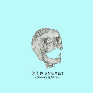 收聽Stefan Ponce的Lost in Translation (feat. the mind)歌詞歌曲