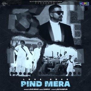 收聽Love Brar的Pind Mera歌詞歌曲